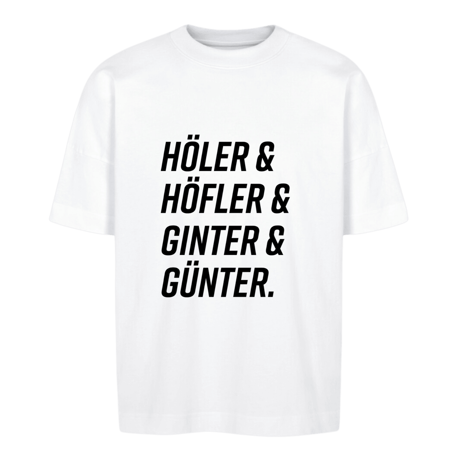 Höler & Höfler & Ginter & Günter - T-Shirt - FUMS Shop