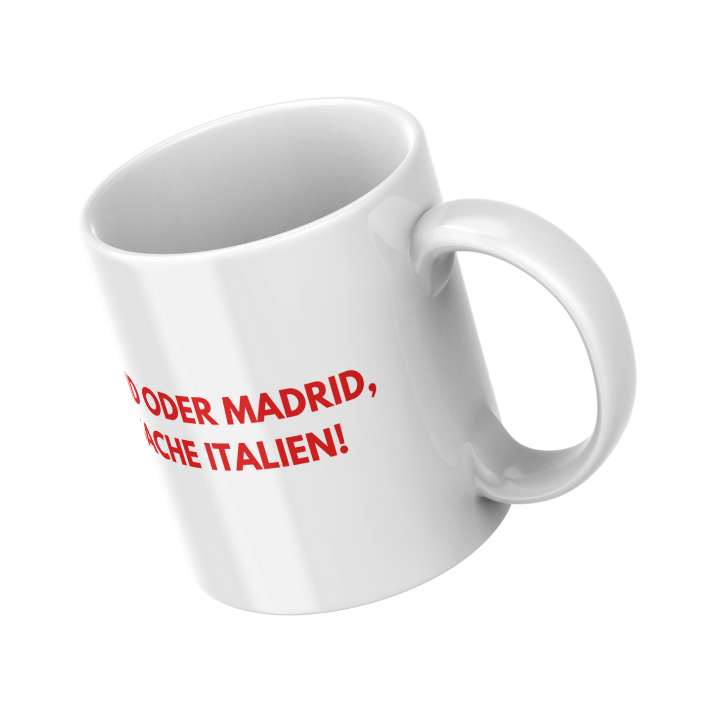 Hauptsache Italien - Weisse Tasse