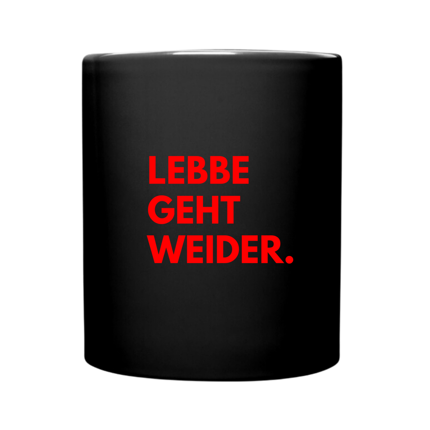 Lebbe geht weider - Schwarze Tasse